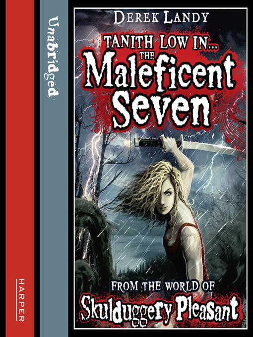 Title details for The Maleficent Seven by Derek Landy - Available